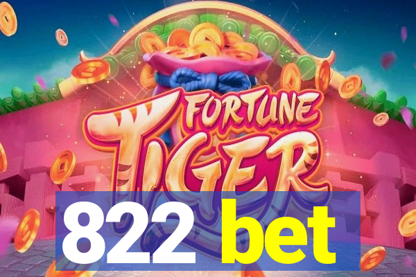 822 bet